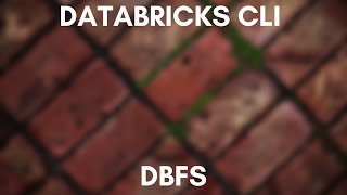 Exploring the Databricks CLI  DBFS [upl. by Riobard]