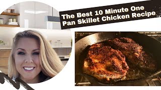 The Best 10 Minute One Pan Chicken Breast Recipe in a Cast Iron Skillet [upl. by Figueroa]