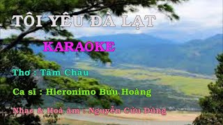 KARAOKE TÔI YÊU ĐÀ LẠT Hieronimo Bửu Hoàng [upl. by Morocco95]