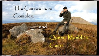 The Carrowmore Complex and Queen Maebhs Cairn [upl. by Deden606]