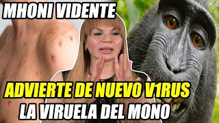 🔴 ALERTA HOY►✅ Mhoni Vidente ACIERTA CON LLEGADA DE VIRUELA del MONO A MÉXICO HOY [upl. by Nosyt]