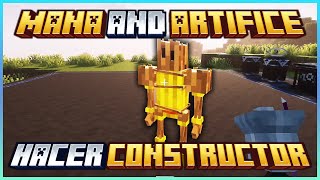 Mana and Artifice 1201  Como Hacer el Constructor [upl. by Nedda928]