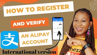 HOW TO REGISTER AND VERIFY ALIPAY ACCOUNT  INTERNATIONAL VERSION [upl. by Nylasoj269]