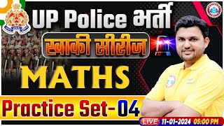 UP Police Constable 2024  UP Police Maths Practice Set 04  UPP Constable Maths Class [upl. by Beckie]