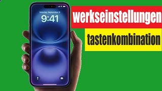 Wie kann man iPhone 16 zurücksetzen  iPhone 16 auf werkseinstellung zurücksetzen [upl. by Nehgem]