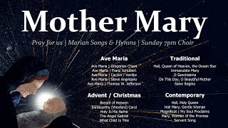 Mother Mary Songs  Marian Songs amp Hymns  Catholic Mothers Day Songs  Sunday 7pm Choir [upl. by Naawaj]