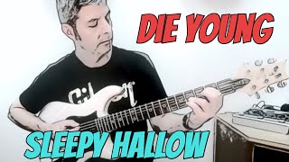 Die Young  SLEEPY HALLOW Guitar Lesson  Tutorial [upl. by Ahsinod]