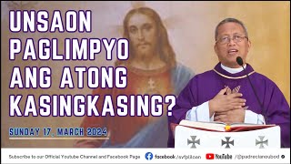 quotUnsaon paglimpyo ang atong kasingkasingquot  03172024 Misa ni Fr Ciano Ubod sa SVFP [upl. by Costanzia]