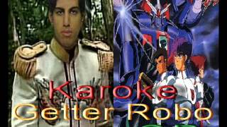 getter robo go ゲッターロボ號 Karaoke sami fasal [upl. by Gay]