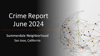 Crime Report SUMMERDALE Neighborhood JUNE 2024 [upl. by Sieracki]