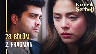 Kızılcık Şerbeti 78 Bölüm 2 Fragman  “Yaşadığım en büyük pişmanlıksın sen” [upl. by Yahsal146]