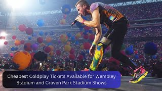 Cheapest Coldplay Tickets Available for Wembley Stadium and Craven Park Stadium Shows [upl. by Genovera584]