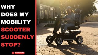 Why does my mobility scooter suddenly stop [upl. by Arundel]