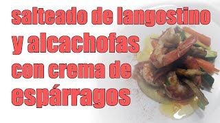 Receta  Salteado de Langostino y Alcachofas con Crema de Espárragos [upl. by Blumenfeld]