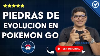 ¿Cómo Obtener PIEDRAS DE EVOLUCIÓN en Pokémon Go  💎​ No te Quedes sin Piedras de Evolución 💎​ [upl. by Sivatco]