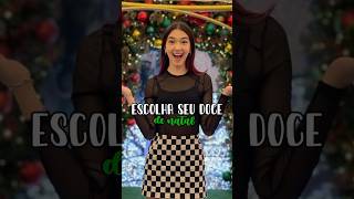 🎄Doce De Natal🎄nflopa vaiprafycaramba luluca viral shorts natal escolha doces fyyyyp [upl. by Gabriello]