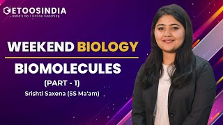 🔴Weekend Biology Part 1  Biomolecules  NEET 2023  SS Maam  Etoosindia [upl. by Bainbridge]