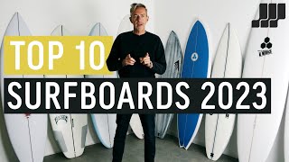 Top 10 Surfboards of 2023 [upl. by Yedorb]