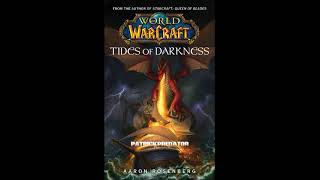 World of Warcraft  Tides of Darkness  audiobook audionovel [upl. by Shaver]