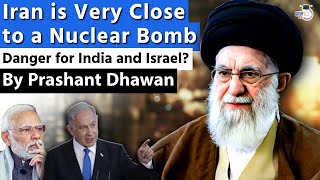 Danger for India and Israel Iran is Very Close to a Nuclear Bomb  Something big will happen [upl. by Smada]