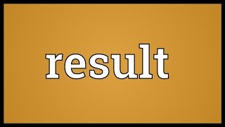 Result Meaning [upl. by Nomad965]