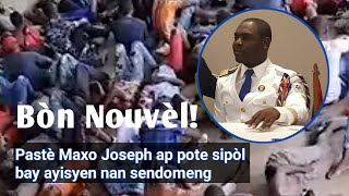 PASTÈ MAXO  ANONSE LAP POTE SIPÒL BAY AYISYEN NAN SENDOMENG [upl. by Jephum]