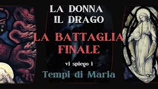 La Battaglia Finale vi spiego i «Tempi di Maria» [upl. by Odrareg]