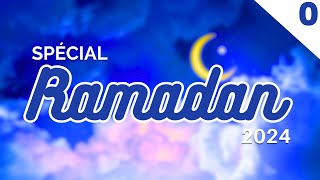 INTRODUCTION  SPÉCIAL RAMADAN 2024 ÉPISODE 0 [upl. by Orips308]