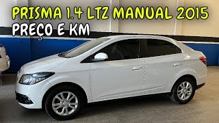 PREÇO E KM PRISMA 14 LTZ MANUAL 2015 [upl. by Sproul623]