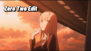 Zero Two Edit  In the name of love  Remake Edit [upl. by Aneetak]