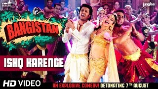 Ishq Karenge Full VIDEO Song  Bangistan  Riteish Deshmukh  Pulkit Samrat  Jacqueline Fernandez [upl. by Gnex]