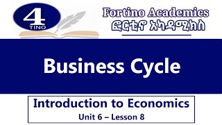 Introduction to Economics  U6 P8  Business Cycle  Economics 101  Basic Economics [upl. by Ellednek]