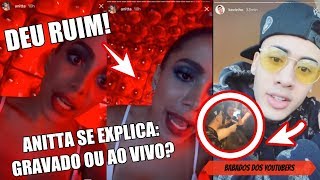 quotNINGUÉM está FINGINDOquot diz ANITTA e EXPLICA POLÊMICA e suposto ERRO no AO VIVO de INDECENTE live [upl. by Sacken608]