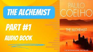 The Alchemist Book  The Alchemist Audiobook  Part 1 [upl. by Rebmeced867]