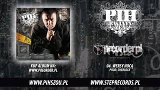 04 Pih  Wersy Nocą prod Sherlock [upl. by Albright]