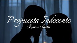 Propuesta Indecente  Romeo Santos  Letra [upl. by Helli286]