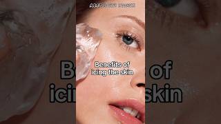 Benefits of icing the skin🧊 glowupskincare viewsaesthetic [upl. by Buchanan]