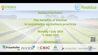 RESIDUE Final event the benefits of biochar in sustainable agriculture practices [upl. by Rovelli631]