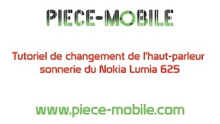 Tutoriel de changement de lhaut parleur sonnerie pour Nokia Lumia 625 [upl. by Erda428]