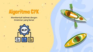 Algoritma CYK Membuat Kalimat dengan Grammar yang Benar [upl. by Desdee]