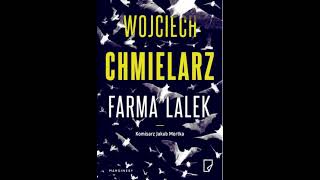 Wojciech Chmielarz  Jakub Mortka tom 2  Farma lalek1  Audiobooki  Audiobook Pl  Romans [upl. by Anec]