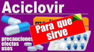 ACICLOVIR herpes varicela para que sirve culebrilla infeccion en piel [upl. by Anelaj]