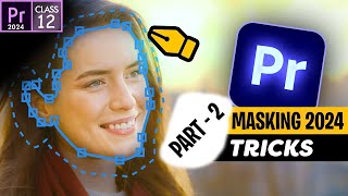 Masking  part 2  Adobe Premiere Pro Class 12  Adobe Premiere Pro Tutorial in hindi 2024 [upl. by Elrod]