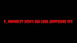 VManuelYT 2024s 666 Logo Jumpscare SFX [upl. by Armmat]