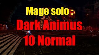 Mage solo  Dark Animus 10 Normal [upl. by Barling]