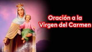 Oración a la Virgen del Carmen [upl. by Nohtan]