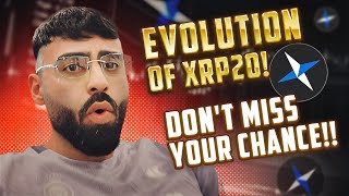 JOIN THE NEXT EVOLUTION OF XRP20 IF YOU MISSED THE XRP BULL RUN BACK IN 2018 THIS IS YOUR CHANCE [upl. by Ramahs]