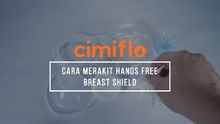 Cara Merakit Hands Free Breast Shield [upl. by Evers]