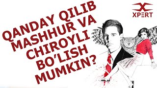 Qanday Qilib Mashhur va Chiroyli Bolish Mumkin Xarizma [upl. by Amsirahc]