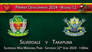 Premier Development 2024 Round 12 Silverdale 541 Takapuna  220624 [upl. by Anuahsar811]